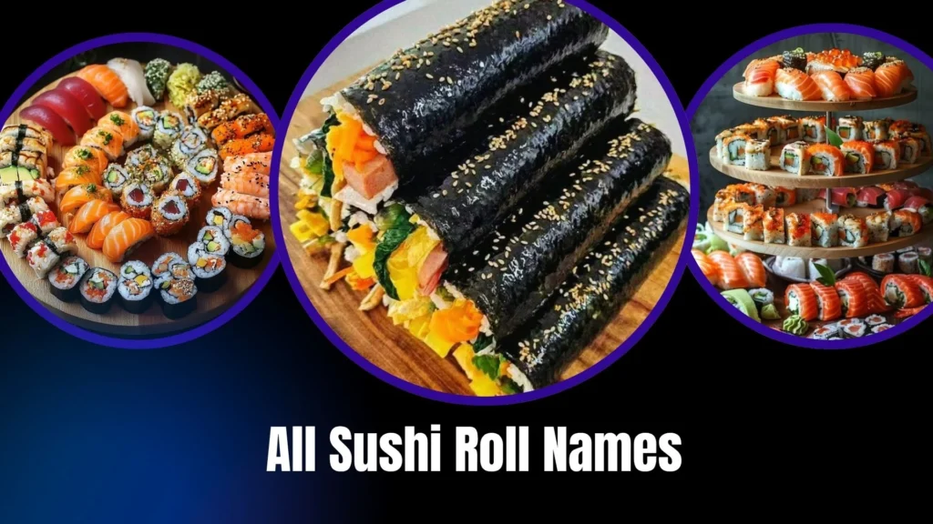 All Sushi Roll Names