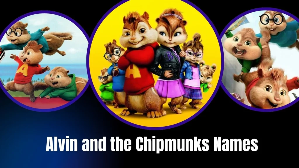Alvin and the Chipmunks Names