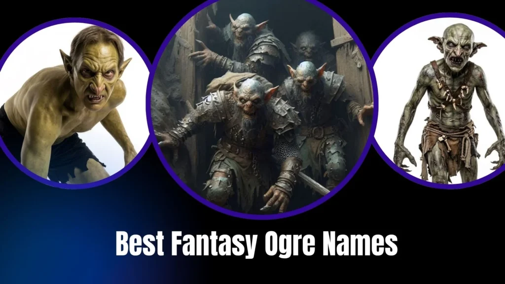 Best Fantasy Ogre Names