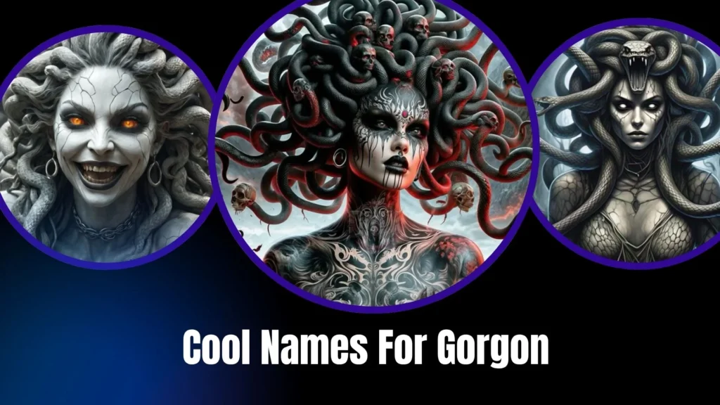 Cool Names For Gorgon
