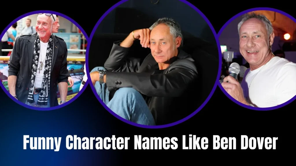 Funny Character Names Like Ben Dover