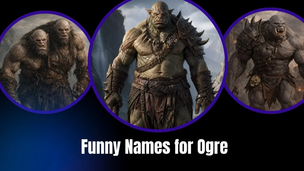 Funny Names for Ogre