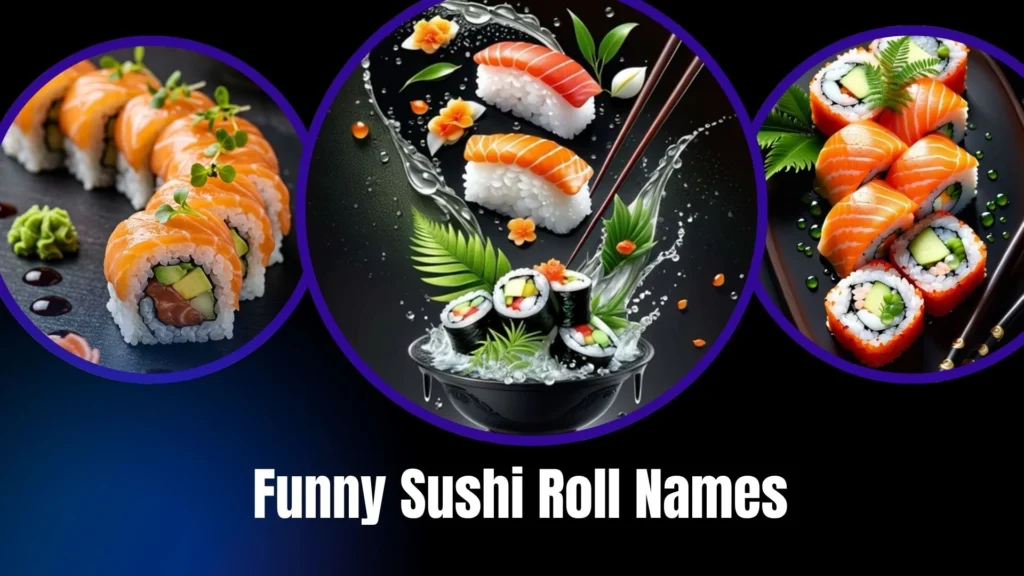 Funny Sushi Roll Names