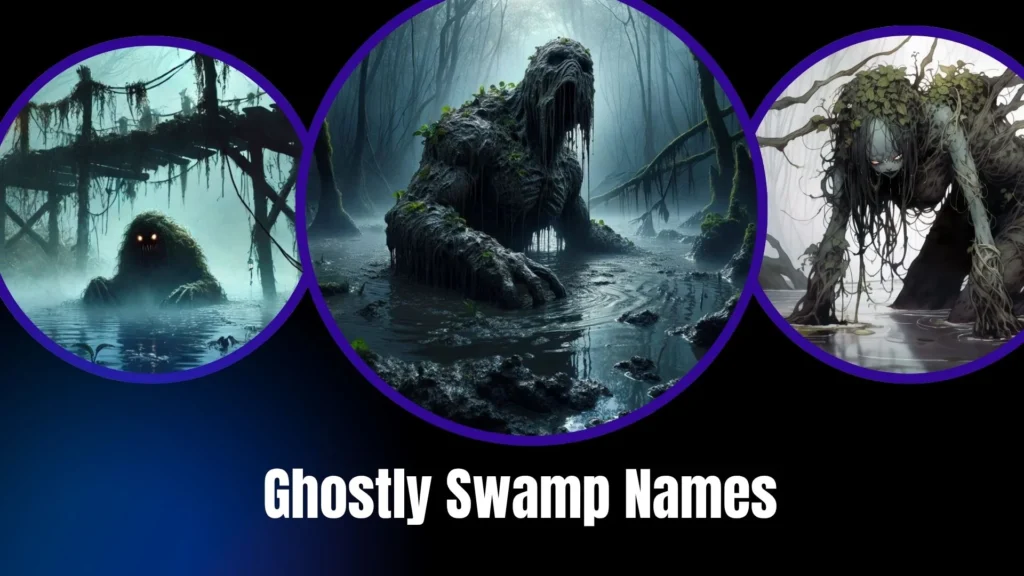 Ghostly Swamp Names
