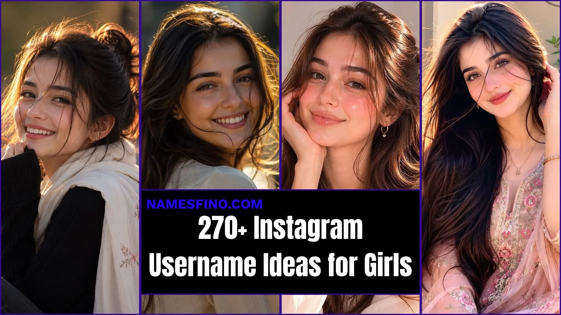270+ Instagram Username Ideas for Girls: That You’ll Want to Steal Immediately